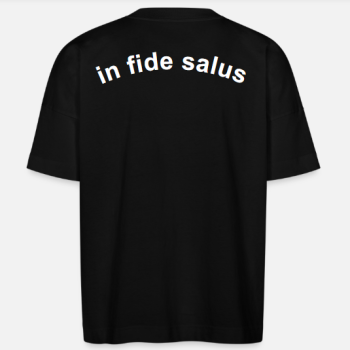 Oversized-T_Schwarz_in fide salus